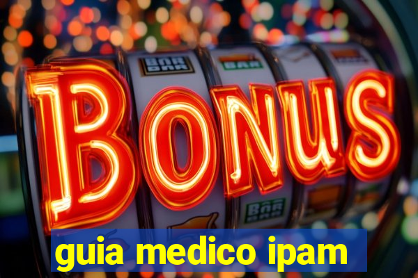 guia medico ipam